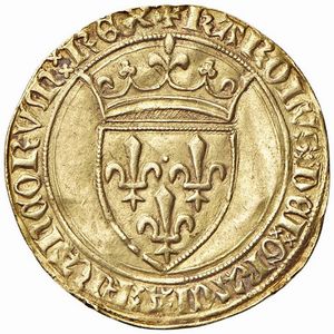 FRANCIA. CARLO VI “IL FOLLE” (1380-1422) SCUDO ALLA CORONA  - Asta Monete di Milano, Casa Savoia, zecchini e Oselle in oro di Venezia  - Associazione Nazionale - Case d'Asta italiane