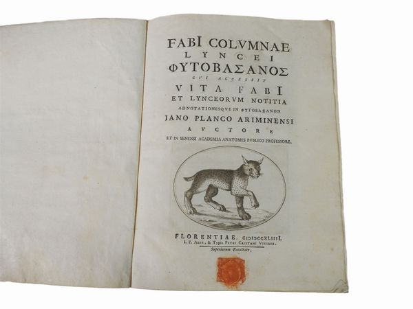 Fabio Colonna : Fabi Columnae Lyncei Phytobasanos cui accessit Vita Fabi et Lynceorum notitia  - Asta Libri Antichi e Libri d'Arte - Associazione Nazionale - Case d'Asta italiane