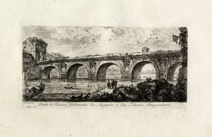 GIOVANNI BATTISTA PIRANESI - Ponte di Rimino fabbricato da Augusto e da Tiberio Imperatori.