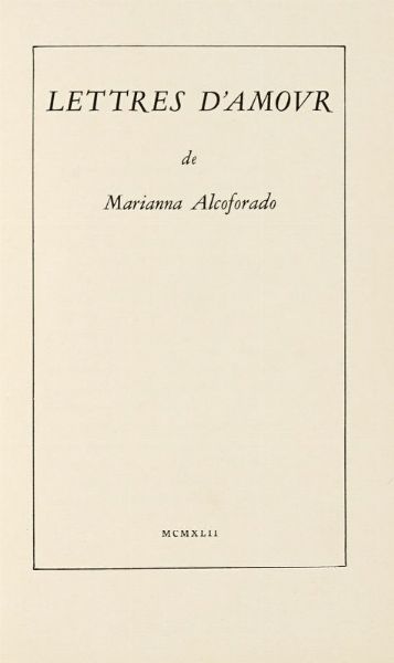 MARIANA ALCOFORADO : Lettres d?Amour.  - Asta 	Libri, autografi e manoscritti - Associazione Nazionale - Case d'Asta italiane