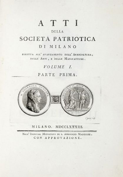 SOCIET PATRIOTTICA DI MILANO : Atti della Soc. patriottica di Milano diretta all'avanzamento dell'agricoltura, delle arti, e delle manifatture... Volume I (-III).  - Asta 	Libri, autografi e manoscritti - Associazione Nazionale - Case d'Asta italiane