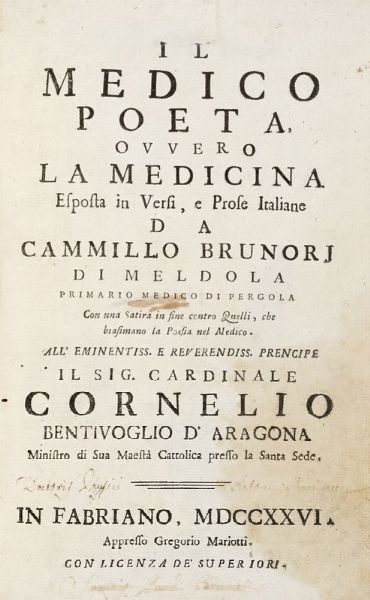 CAMILLO BRUNORI : Il medico poeta, ovvero La medicina esposta in versi, e prose italiane...  - Asta 	Libri, autografi e manoscritti - Associazione Nazionale - Case d'Asta italiane