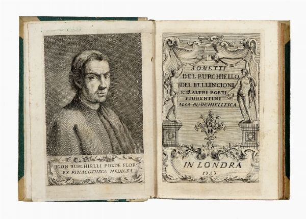 BURCHIELLO : Sonetti [...] del Bellincioni e d'altri poeti fiorentini alla Burchiellesca.  - Asta 	Libri, autografi e manoscritti - Associazione Nazionale - Case d'Asta italiane