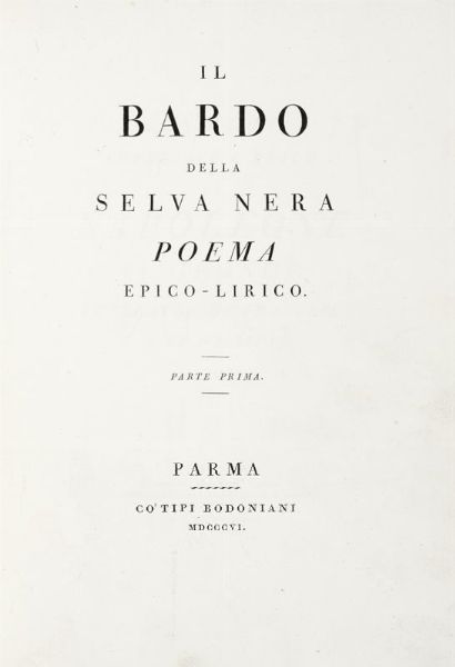 VINCENZO MONTI : Il bardo della selva nera poema epico-lirico.  - Asta 	Libri, autografi e manoscritti - Associazione Nazionale - Case d'Asta italiane