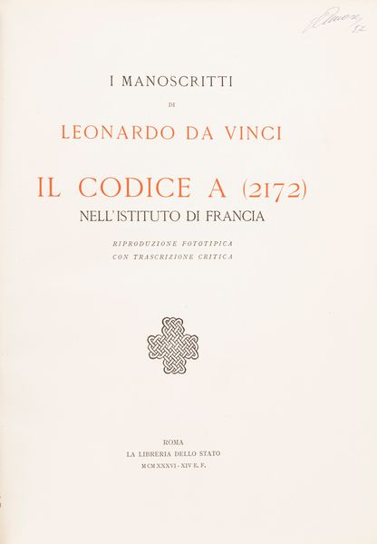 LEONARDO DA VINCI : I Manoscritti e i disegni di Leonardo da Vinci pubblicati dalla Commissione Vinciana...Disegni  - Asta L'arte di riprodurre codici - Associazione Nazionale - Case d'Asta italiane