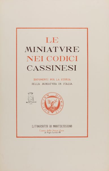 Le miniature nei rotoli dell'Exultet  - Asta L'arte di riprodurre codici - Associazione Nazionale - Case d'Asta italiane