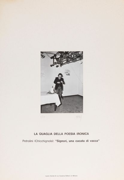 Stanislao Pacus : La quaglia della poesia ironica - Petrolini (Chicchignola): Signori, una cacata di vacca  - Asta Fotografia - Associazione Nazionale - Case d'Asta italiane