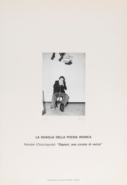 Stanislao Pacus : La quaglia della poesia ironica - Petrolini (Chicchignola): Signori, una cacata di vacca  - Asta Fotografia - Associazione Nazionale - Case d'Asta italiane