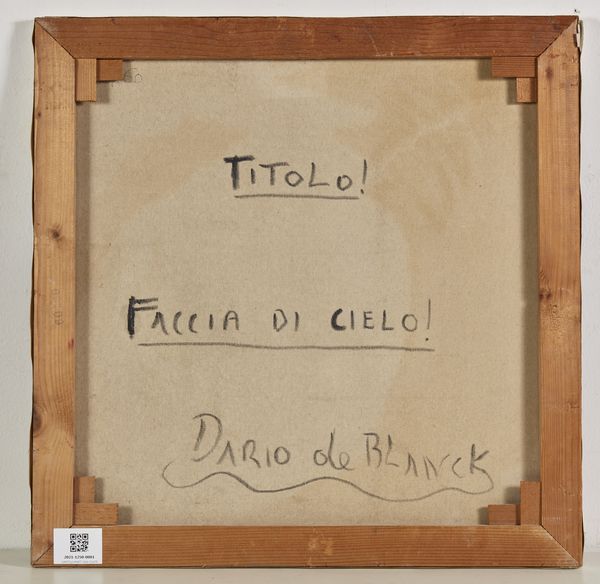 DE BLANCK DARIO (n. 1945) : Faccia di cielo.  - Asta Asta 380 | ARTE MODERNA E CONTEMPORANEA Virtuale - Associazione Nazionale - Case d'Asta italiane