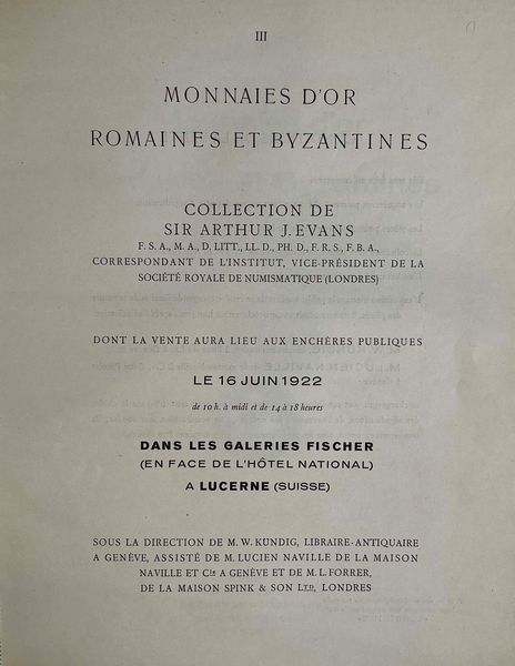 NAVILLE et CIE. No. III. Monnaies D'Or Romaines et Byzantines. Collection de Sir ARTHUR J. EVANS. Lucerna, 16 giugno 1922.  - Asta Numismatica - Associazione Nazionale - Case d'Asta italiane