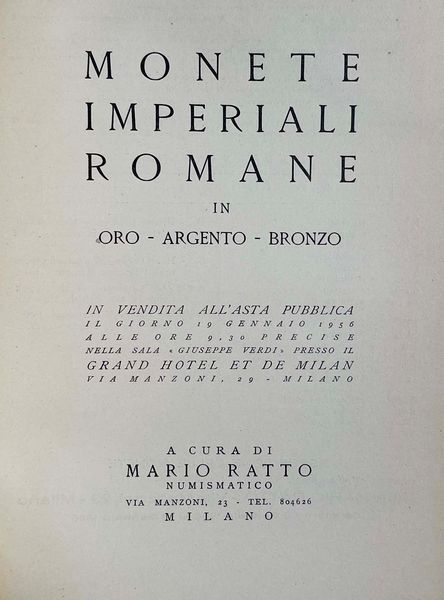 RATTO M. Monete imperiali romane in oro, argento, bronzo. Milano, 19 gennaio 1956.  - Asta Numismatica - Associazione Nazionale - Case d'Asta italiane