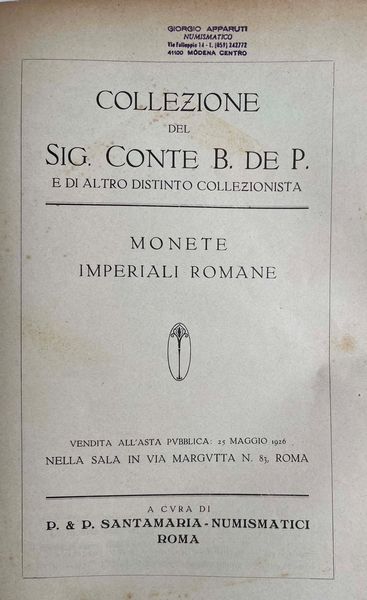 SANTAMARIA P. & P. Collezione del Sig. CONTE B. DE P. e di altro distinto collezionista. Monete imperiali romane. Roma, 25 maggio 1926.  - Asta Numismatica - Associazione Nazionale - Case d'Asta italiane