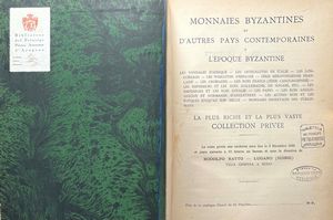 RATTO R. Monnaies Byzantines et d'autres pays contemporaines a l'epoque byzantine. La plus riche et la plus vaste collection prive. Lugano, 9 dicembre 1930.  - Asta Numismatica - Associazione Nazionale - Case d'Asta italiane