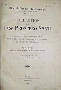 SANGIORGI G. Collection du feu Prof. PROSPERO SARTI. As romains, monnaies consulaires, monnaies et medaillons de l'Empire en argent et bronze etc. Roma, 7 maggio 1906.  - Asta Numismatica - Associazione Nazionale - Case d'Asta italiane