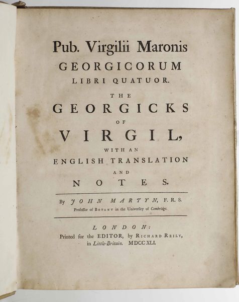 Virgilio, Publio Maronis : Georgicks of Virgil, with an english translation and notes, by John Martyn, London, by Richard Reily, 1741.  - Asta Libri Antichi e Rari. Incisioni - Associazione Nazionale - Case d'Asta italiane