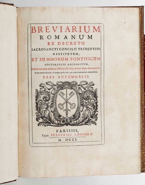 Breviarium Romanum ex decreto sacrosanti concilii tridentini restitutum...(Pars autumnalis - Pars eimalis) Parisiis, Typis Frederici Leonard, 1701.  - Asta Libri Antichi e Rari. Incisioni - Associazione Nazionale - Case d'Asta italiane