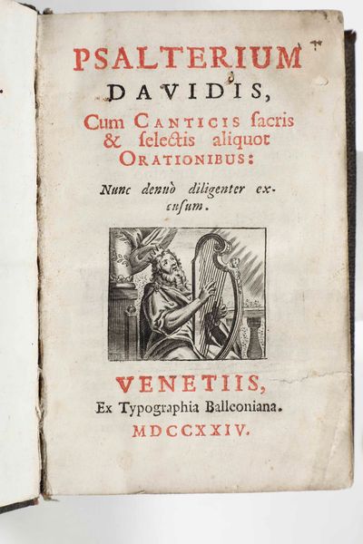 Classici - Autori Vari : Psalterium Davidis...Venetiis, Ex Typographia Balleoniana, 1724  - Asta Libri Antichi e Rari. Incisioni - Associazione Nazionale - Case d'Asta italiane