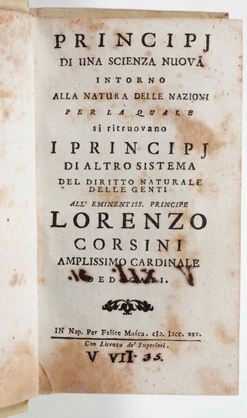 GIAMBATTISTA VICO : Principi di una scienza nuova Principj di una scienza nuova intorno alla natura delle nazioni per la quale si ritrovano i principj di altro sistema del diritto naturale delle genti...In Nap.(Napoli),Per Felice Mosca,1725  - Asta Libri Antichi e Rari. Incisioni - Associazione Nazionale - Case d'Asta italiane