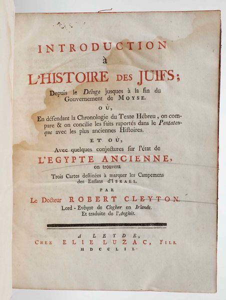 Robert Clayton : Introduction a lhistoire des Juifs...Chez Elie Luzac, Leida, 1752  - Asta Libri Antichi e Rari. Incisioni - Associazione Nazionale - Case d'Asta italiane