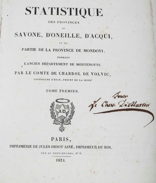 Gilbert Chabrol De Volvic Statistique des provinces de Savone, D'oneille, D'Acqui, et de partie de la province de Mondovi... Paris, Didot ain, 1894. Tome premier et tome second  - Asta Libri Antichi e Rari. Incisioni - Associazione Nazionale - Case d'Asta italiane