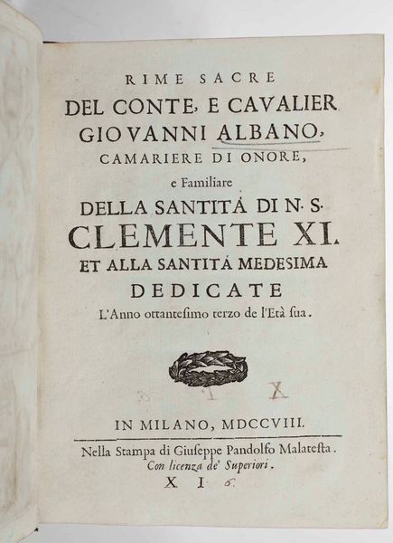 Giovanni  Albano : Rime Sacre, in Milano, nella Stampa si Giuseppe Gandolfo Malatesta, 1708.  - Asta Libri Antichi e Rari. Incisioni - Associazione Nazionale - Case d'Asta italiane