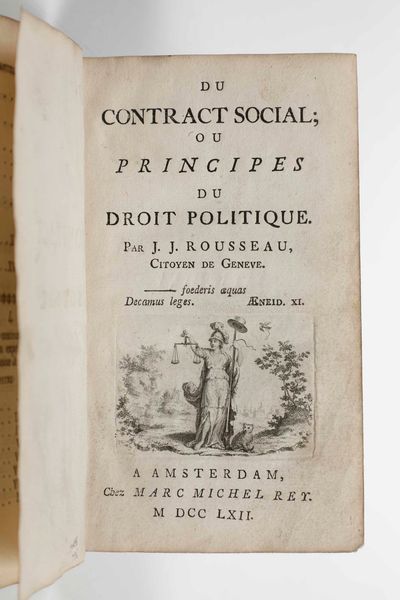 Jean-Jacques Rousseau : Du contract social; ou principes du droit politique. A Amsterdam, chez Marc Michel Rey, 1762.  - Asta Libri Antichi e Rari. Incisioni - Associazione Nazionale - Case d'Asta italiane