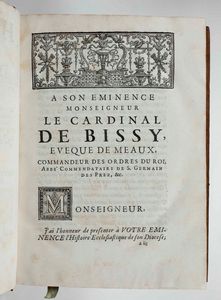 Toussaints Du Plessis : Historie de lEglise de Meaux avec des notes au dissertations; et les pieces justificatives...Tome I e II, A Paris, Julien-Michel Ganouin et Pierre-Francois Giffart, 1731  - Asta Libri Antichi e Rari. Incisioni - Associazione Nazionale - Case d'Asta italiane