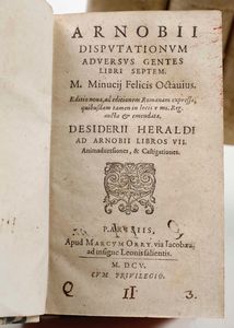 Felicis Octavius Minucij : Arnobii disputationum adversus gentes...Parisiis, Apud Marcum Orry, 1605  - Asta Libri Antichi e Rari. Incisioni - Associazione Nazionale - Case d'Asta italiane