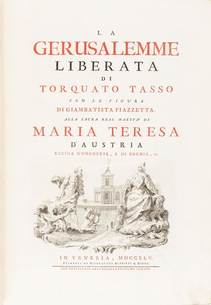 Tasso, Torquato : La Gerusalemme Liberata  - Asta Libri, autografi e stampe - Associazione Nazionale - Case d'Asta italiane