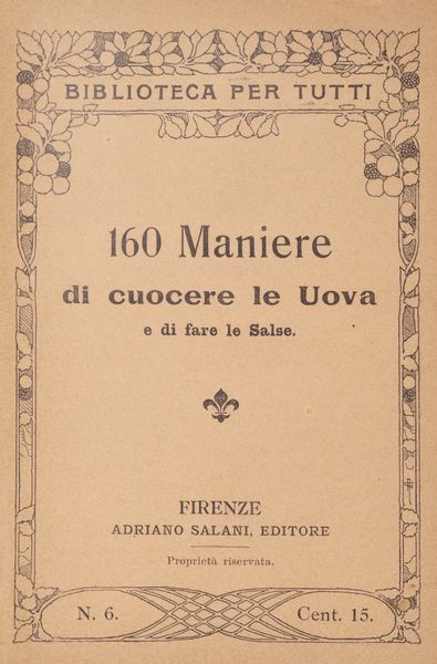 130 maniere di fare la minestra; 140 maniere di cucinare la carne, 130 maniere di cucinare il pollame  - Asta Libri, autografi e stampe - Associazione Nazionale - Case d'Asta italiane