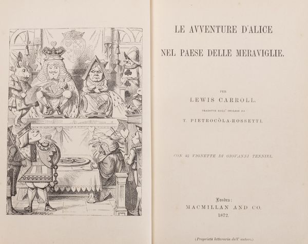 Lewis Carroll : Le avventure dAlice nel paese delle meraviglie. Tradotte dall'inglese da T. Pietrocla-Rossetti. Con 42 vignette di Giovanni Tenniel.  - Asta Libri, autografi e stampe - Associazione Nazionale - Case d'Asta italiane