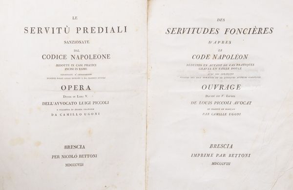 Luigi Piccoli : Le servit prediali sanzionate dal codice Napoleone ridotte in casi pratici incisi in rame corredate dannotazioni desunte dalle leggi romane e da classici autori  - Asta Libri, autografi e stampe - Associazione Nazionale - Case d'Asta italiane