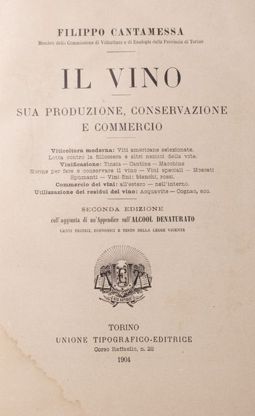 Filippo Cantamessa : Il vino. Sua produzione, conservazione e commercio.  - Asta Libri, autografi e stampe - Associazione Nazionale - Case d'Asta italiane