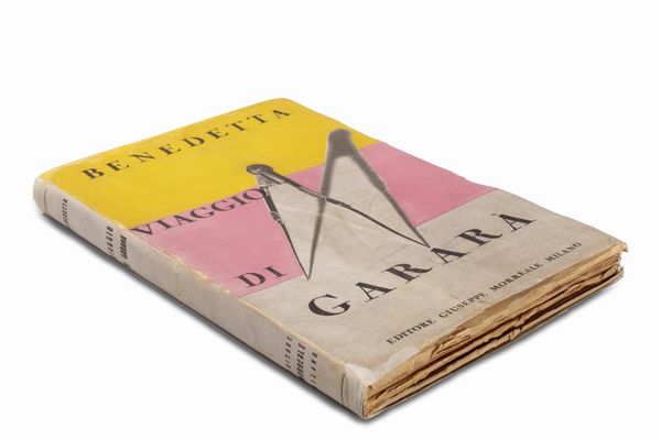 Benedetta Cappa Benedetta : Viaggi di Garar. Romanzo cosmico per teatro.  - Asta Libri, autografi e stampe - Associazione Nazionale - Case d'Asta italiane