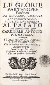 Innocenzo Asconava : Le glorie partenopee [...] su l'elettione gloriosa al papato [...] Antonio Pignatello  - Asta Libri, autografi e stampe - Associazione Nazionale - Case d'Asta italiane