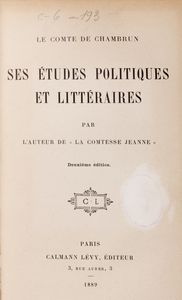 Le comte de Chambrun ses etudes politiques et litteraires  - Asta Libri, autografi e stampe - Associazione Nazionale - Case d'Asta italiane