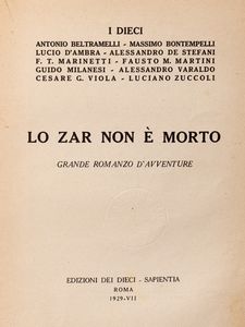 Gruppo dei Dieci : Lo Zar non  morto. Grande romanzo davventure.  - Asta Libri, autografi e stampe - Associazione Nazionale - Case d'Asta italiane