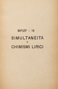 Ardengo Soffici : Bifzf + 18. Simultaneit e chimismi lirici. Nuova edizione accresciuta.  - Asta Libri, autografi e stampe - Associazione Nazionale - Case d'Asta italiane