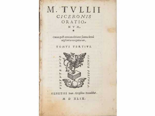 Cicero Marco Tullio : Orationum. Omnes post omnium editiones summa denuo vigilantia recognitarum  - Asta La Collezione Bucciarelli: libri antichi ed incunaboli - Associazione Nazionale - Case d'Asta italiane