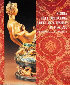 G. Cantelli. Storia dell'oreficeria e dell'arte tessile in toscana - G. Butazzi. Il costume in Lombardia  - Asta Asta a Tempo - Libri d'Arte e da Collezione - Associazione Nazionale - Case d'Asta italiane