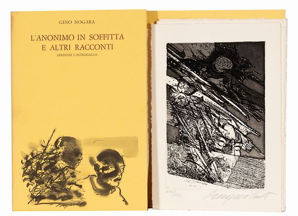 CESCO  MAGNOLATO : Gino Nogara L'anonimo in soffitta e altri racconti  - Asta Asta a tempo di Arte Moderna e Contemporanea - Associazione Nazionale - Case d'Asta italiane