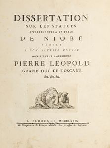 ANGELO FABRONI : Dissertation sur les statues appartenantes a la fable de Niobe  - Asta Libri, Autografi e Stampe - Associazione Nazionale - Case d'Asta italiane