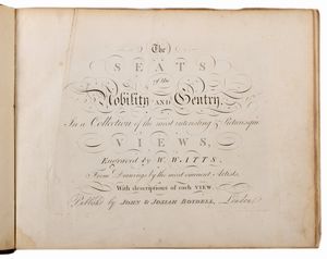 The Seats of the Nobility and Gentry...Views  - Asta Libri, Autografi e Stampe - Associazione Nazionale - Case d'Asta italiane