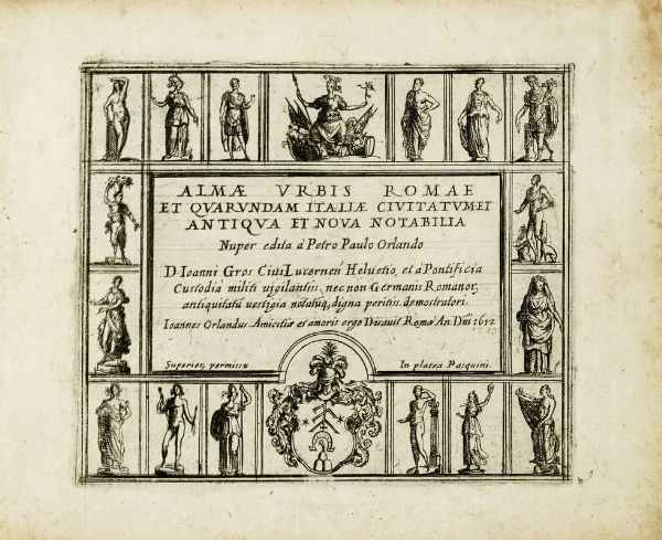 PIETRO PAOLO ORLANDI : Almae urbis Romae et quarundam Italiae civitatum et antiqua et nova notabilia...  - Asta Libri, autografi e manoscritti - Associazione Nazionale - Case d'Asta italiane