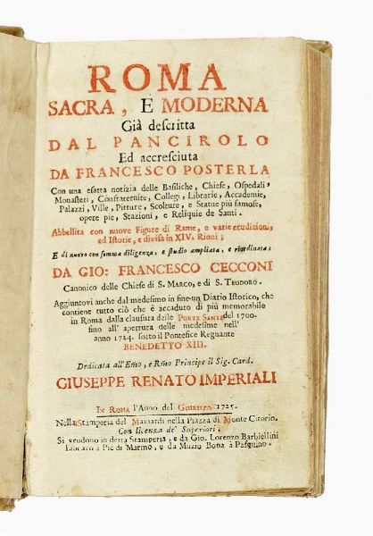 OTTAVIO PANCIROLI : Roma sacra, e moderna gi descritta dal Pancirolo ed accresciuta da Francesco Posterla con una esatta notizia delle basiliche, chiese, ospedali...  - Asta Libri, autografi e manoscritti - Associazione Nazionale - Case d'Asta italiane