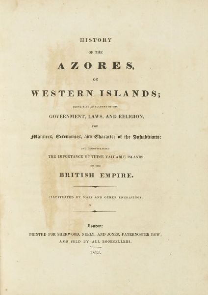 EDWARD BOID : A Description of the Azores, or Western Islands.  - Asta Libri, autografi e manoscritti - Associazione Nazionale - Case d'Asta italiane