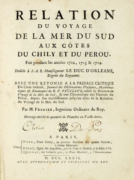 AMEDEE FRANCOIS FREZIER : Relation du voyage de la mer du Sud...  - Asta Libri, autografi e manoscritti - Associazione Nazionale - Case d'Asta italiane