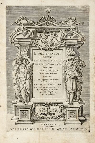 Tommaso Porcacchi : L'isole piu famose del mondo [...] intagliate da Girolamo Porro...  - Asta Libri, autografi e manoscritti - Associazione Nazionale - Case d'Asta italiane