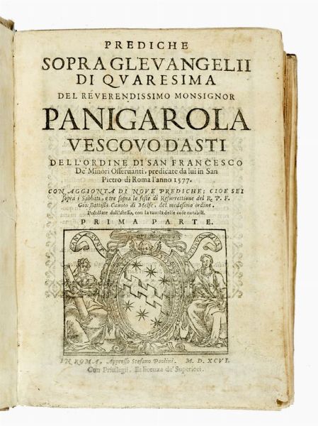 FRANCESCO PANIGAROLA : Prediche sopra gl'evangelii di quaresima... Prima (-seconda) parte.  - Asta Libri, autografi e manoscritti - Associazione Nazionale - Case d'Asta italiane