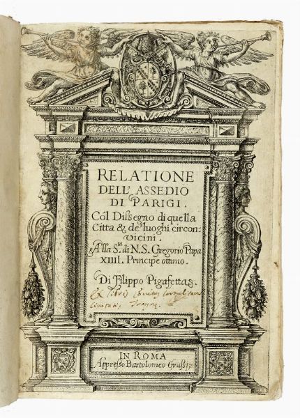 FILIPPO PIGAFETTA : Relatione dell'assedio di Parigi.  - Asta Libri, autografi e manoscritti - Associazione Nazionale - Case d'Asta italiane